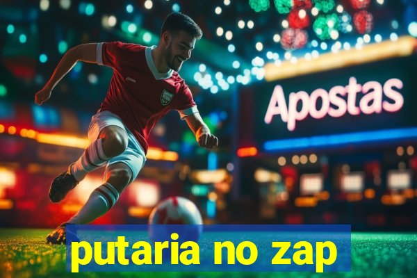 putaria no zap